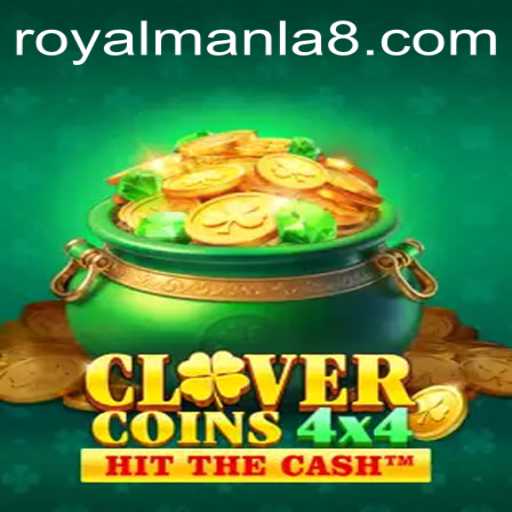 Exploring the Exciting World of CloverCoins4x4: A Deep Dive into ROYALMANLA