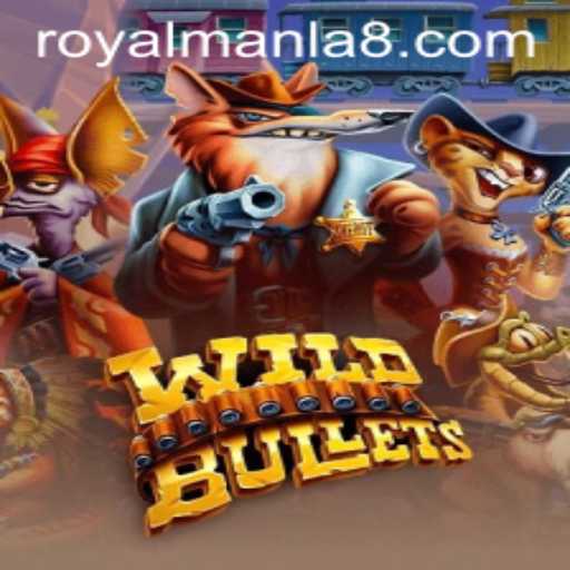 Discover the Thrill of WildBullets: The Ultimate Royale Experience with ROYALMANLA